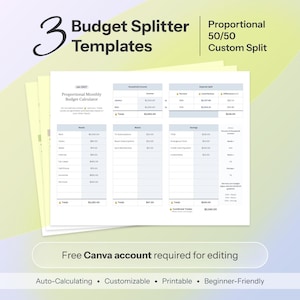 May include: Three budget splitter templates featuring a proportional 50/50 custom split. The document includes a monthly budget calculator with tables for household income, expenses, and savings. Text includes Free Canva account required for editing.