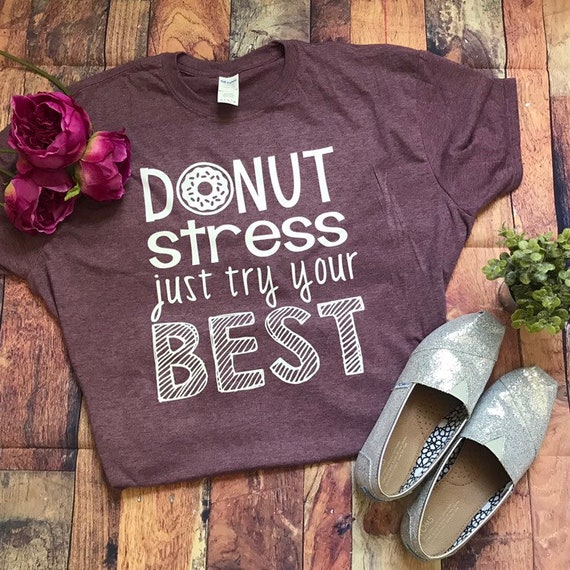 Donut Stress T-Shirt: Testing Day Teacher Shirt