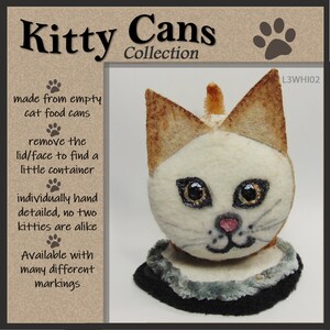 KITTY CAN--Kitten:  Adorable table decoration with secret compartment for stashing and gift-giving. Made from empty cat food cans.