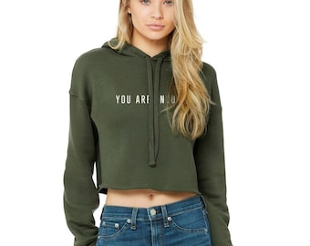 You Are Enough Cropped Noodie or Hoodie