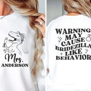 Personalized Mrs Sweatshirt, Funny Bride Sweatshirt, Bridezilla Gift, Funny Engagement Gift for Bride, Future Mrs Bride to be Gift, Custom