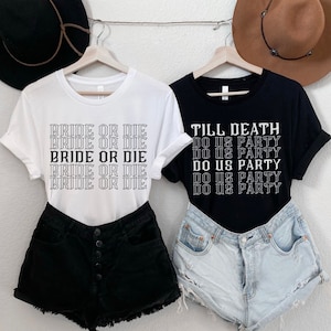 Till Death Do Us Party Shirt|Halloween Bachelorette Shirts|Rock Bachelorette Shirts|Bride or Die| Bachelorette Gifts| Fall Bridal Party Gift