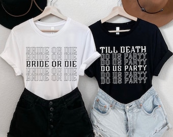 Till Death Do Us Party Shirt|Halloween Bachelorette Shirts|Rock Bachelorette Shirts|Bride or Die| Bachelorette Gifts| Fall Bridal Party Gift