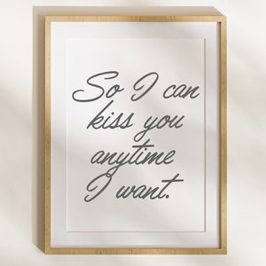 Quindi posso baciarti ogni volta che voglio / stampabile per la camera da letto / design sopra il letto / arte stampabile d'amore / file di taglio cricut / download immediato