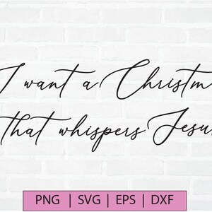 I Want A Christmas That Whispers Jesus Christmas Christian Art Home Art