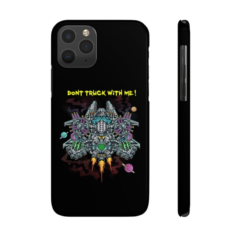 Don/'t Truck With Me Galaxy Truckers Board Game Inspired Case Mate Slim Phone Case