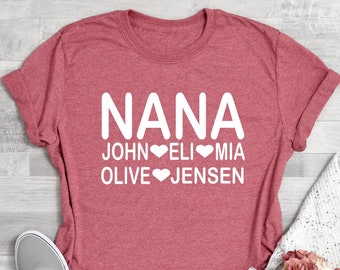 Personalized Nana Shirt With Grandkids Names , Nana T-Shirt , Gift For Nana , Mother's Day Gift Idea , Nana Shirt , Christmas Gift Tee