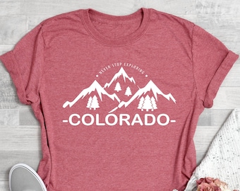 Colorado Shirt , Colorado Lover , Travel Colorado  Tee ,Colorado Traveler, Colorado Home, Mountains T-Shirt , Colorado Gift