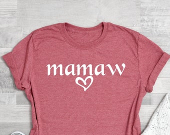 Mamaw Shirt for Mothers Day Gift , New Mamaw Shirt for Grandma, Mamaw  Shirt, Mamaw Gift for Mothers Day, Grandma Gift for Birthday