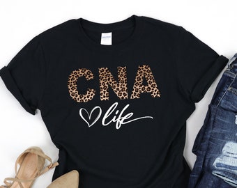 CNA Shirt, CNA Life Nursing Assistant Shirt, Cute Leopard Health Care Themed Shirt, Gift for Nursing Student, CNA Gifts for Women, Nurse Tee