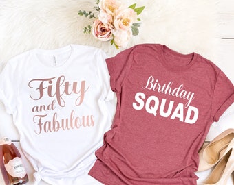 Fifty and Fabulous Shirt, 50th Birthday Shirt, 50th Birthday Party, 50 and Fabulous,  50th Birthday Tee ,  50 th Brithday Gift For Woman