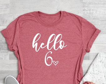 Hello 6 Shirt , Hello Six T- Shirt, Six Birthday Shirt, Turning 6 Birthday Gift, Birthday Party T-Shirts, Birthday Party Gift, Kids Tee