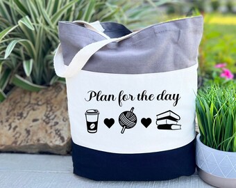 Plan for the Day Bag, Knitting Tote Bag, Coffee Knitting Bag, Gift For Sewing, Funny Knitting Gift, Sewing Lover Gift Bag, Bag for Women