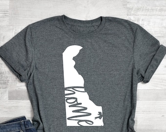 Delaware  Home State Shirt ,Love Home T-Shirt, Graphic Tee, Funny Shirt , Personalized Shirt , State Shirt