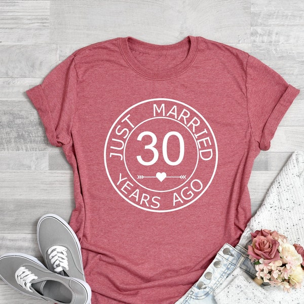 Just Married 30 Years Ago, Gift for 30th Wedding Anniversary, Gift for Husband Tee, Married for 30 Years Shirt, Gift for Parents Wife Shirt