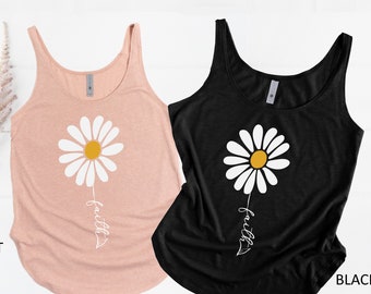 Daisy Faith Tank Tops , Daisy Tshirt For Women, Mothers Day Gifts, Shirt Gift Idea, Love Tank, Religious Tee, Gift for Women, Jesus Christ