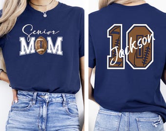 Custom Football Mom T-Shirt, Senior Mom Football Shirt, Custom Foottball Senior Mom Gift, Football Mom Shirt With Kids Name and Number