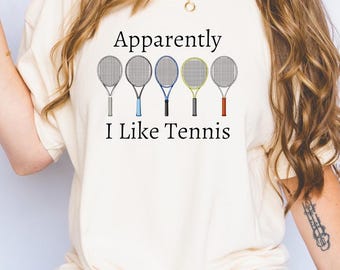 Funny Tennis Comfort Colors Shirt, Apparently I Like Tennis, Racket Graphic Tee, Sports Gift