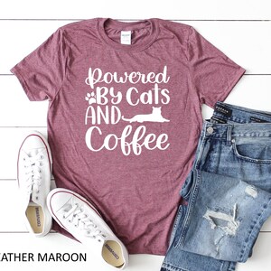 Powered by Cats and Coffee Shirt Funny Cats T-shirt I Love - Etsy