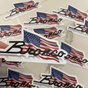 Bronco USA Flag Vinyl Sticker 4”/ bronco USA sticker / bronco American flag sticker / bronco flag