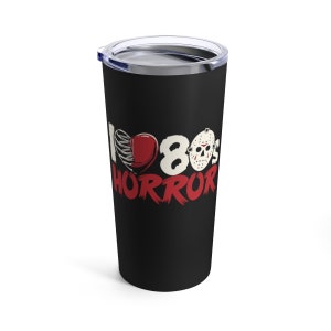 Love 80s Horror 20oz Tumbler Insulated metal coffee mug drink beverage mug gift ready