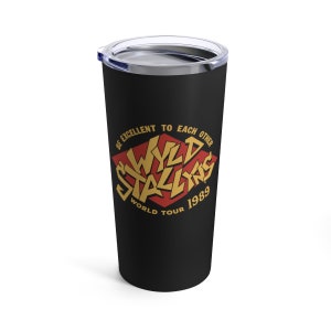 Wyld Stallyns Non Distressed 20oz Tumbler Geïsoleerde metalen koffiemok drinken drank mok cadeau klaar