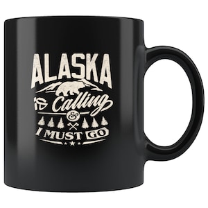 Alaska Vacation Love Alaska Cruise Summer Vacation Alaska is calling mug
