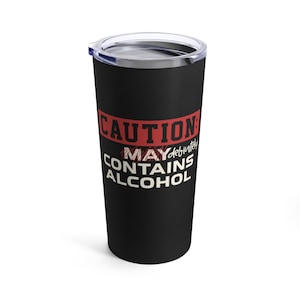 Voorzichtigheid Alcohol 20oz beker Geïsoleerde metalen koffiemok drinken mok cadeau klaar