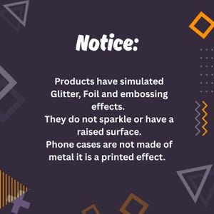 a notice about products that have simulated glitter, foil, and embossing effects. These products do not sparkle or have a raised surface, and phone cases are not made of metal. The text is written in a clear and straightforward manner, without any redundancy or vague wording.