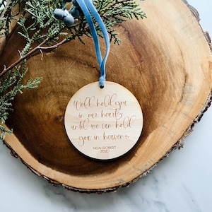 Hold You In Heaven Ornament, Miscarriage, Baby Loss, Stillbirth Remembrance Gift, Wooden Ornaments, Christmas Ornament, Personalized Gift