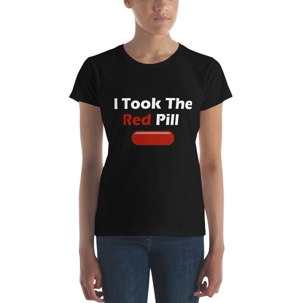I Took the Red Pill T-shirt - Etsy