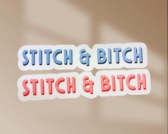 Stitch and Bitch-sticker - vinylstickers