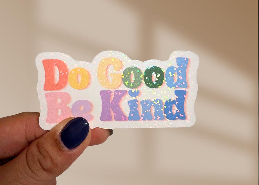 Do Good, Be Kind Sticker - Etsy