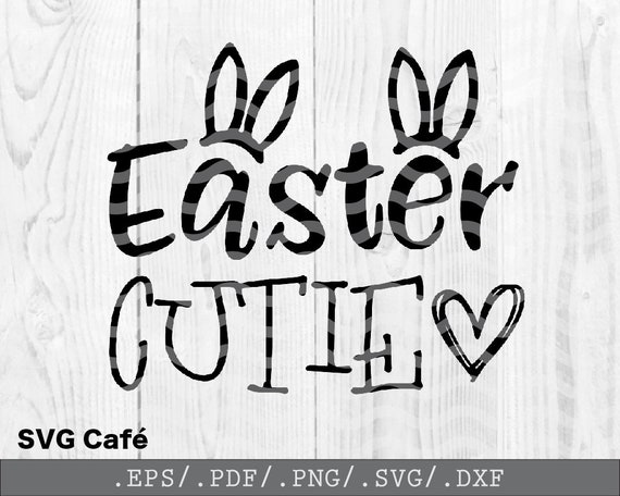 Download Easter Cutie Cutting File In Svg Easter Cutie Svg Vector Etsy SVG, PNG, EPS, DXF File