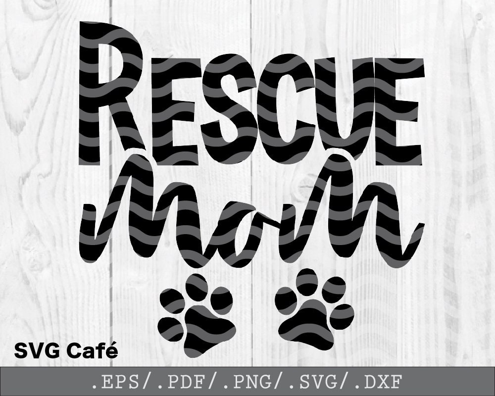 Download Rescue Mom Cricut Svg Silhouette Dxf Best Mom Ever Life Svg Etsy