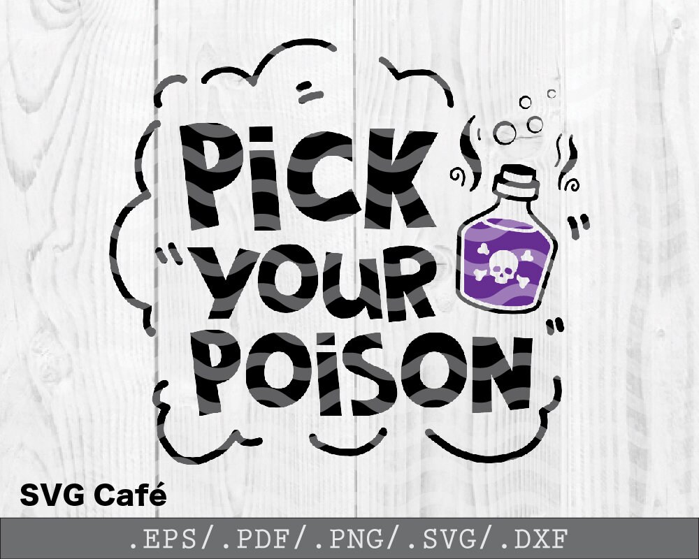 Download Pick Your Poison Svg Halloween Svg Hocus Pocus Svg Witch Quote Etsy