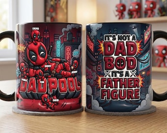 Personalized Deadpool Dadpool It's Not a Dad Bod It's a Father Figure 2D mug with 3D effect, Father's Day mug,Father Figure mug, Dad Bod mug