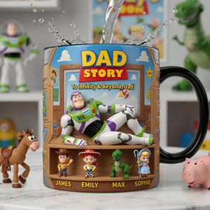 May include: A ceramic mug with a black handle features a colorful design with the text "DAD STORY" and "To Infinity & Beyond, Dad!". The mug showcases a 3D image of Buzz Lightyear and other Toy Story characters. The mug is surrounded by Toy Story figurines.