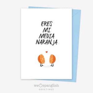 Eres Mi Media Naranja, Du bist mein Seelenfreund, meine andere Hälfte, spanische Grußkarte, druckbare Grußkarte, sofortiger Download