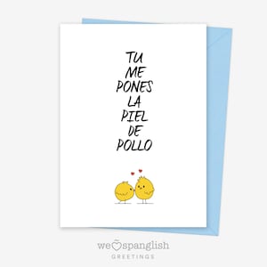 Tu Me Pones La Piel de Pollo, You Give Me Goose-Bumps, Love Card, Amor, Flirting, Spanglish Printable Greeting Card, Instant Download
