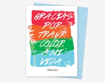 Gracias Por Traer Color a Mi Vida | Thank You For Bringing Color to my Life | Spanglish Printable Greeting Card