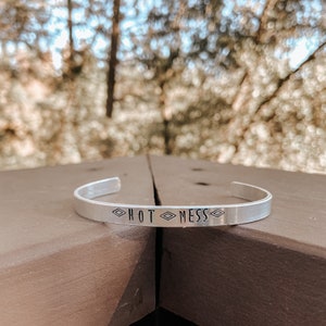 Hot Mess Cuff Bracelet, Western Ring, Handstamped Cuff, Western, Gifts for Her, Cowgirl, Aluminum Cuff, Stamped Cuff, Bracelet