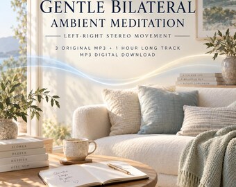 May include: Digital download titled Gentle Bilateral Ambient Meditation Left-Right Stereo Movement featuring 3 original MP3s and a 1-hour track. The text is displayed over a living room scene with a sofa, coffee table, and books.