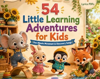 May include: A digital cover titled 54 Little Learning Adventures for Kids featuring an elephant, rabbit, penguin, and fox. The text includes Ages 2-6, MP3 + Lyrics PDFs, One-Minute Movement & Discovery Songs, and TinelumiStudio at the bottom.