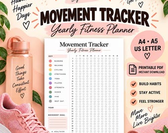May include: A printable movement tracker yearly fitness planner sheet featuring a monthly grid, a colour-coded activity key, and goal sections. The planner is displayed alongside a peach-coloured water bottle with text and a pink athletic sneaker.