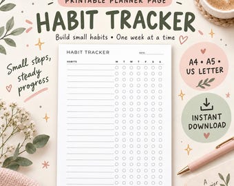 May include: A white printable habit tracker planner page with black text and lines. The header reads HABIT TRACKER with a date line. Below are rows for habits and columns for days of the week marked M T W T F S S with circular checkboxes.