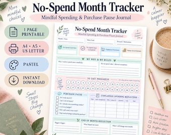 May include: A No-Spend Month Tracker printable journal page featuring sections for goals, rules, 30-day progress, purchase pause questions, unplanned spending reflection, and end-of-month reflection, designed with pastel colors and minimalist text.