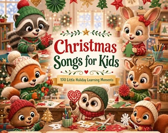 May include: A digital illustration titled Christmas Songs for Kids featuring a raccoon, rabbit, fox, deer, owl, and squirrel crafting holiday decorations. The text includes 100 Little Holiday Learning Moments, 100 MP3 Songs, 1 Minute Each, MP3 Instant Download, and TinelumiStudio.