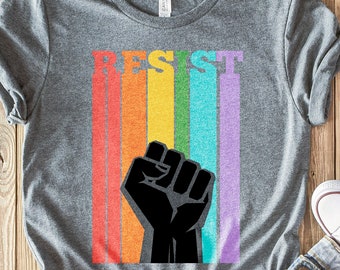 Resist T-Shirt, Rainbow Resist, Gay Pride, LGBTQ T-Shirt, Gay Resist Shirt, Rainbow Fist T-Shirt, Resist Shirt, LGBT Pride Tee Pride Shirt