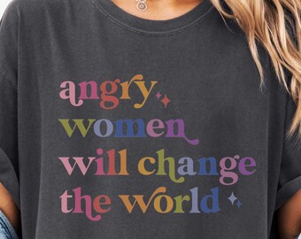 Koszulka „Wściekłe kobiety zmienią świat”, koszulka feministyczna, kobiety przeciwko Trumpowi, koszulka o prawach kobiet dla feministek, koszulka aktywistki feministycznej